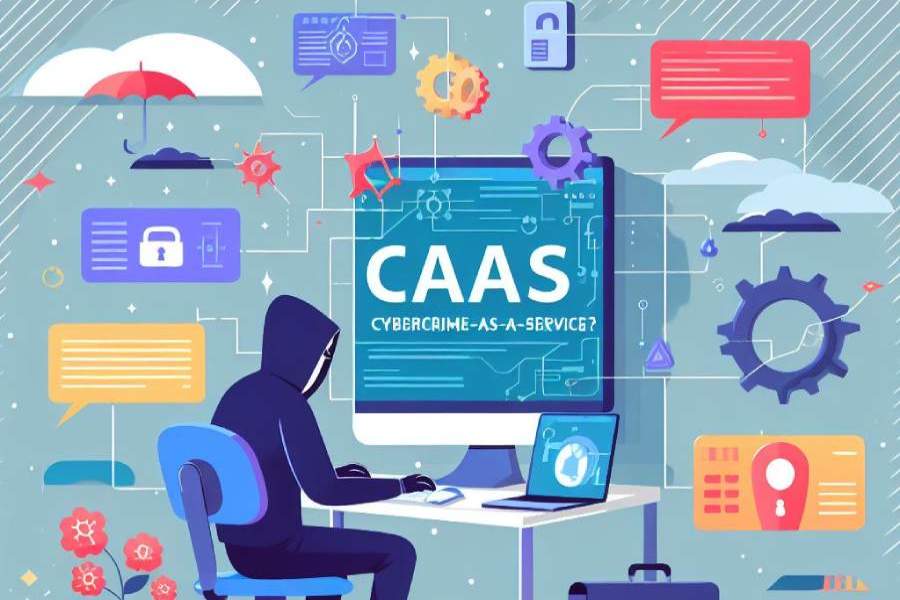 What is Cybercrime-as-a-Service or CaaS?